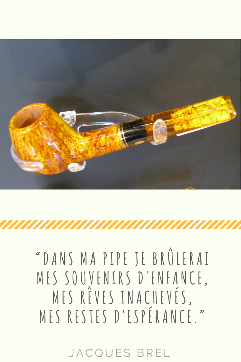 Les pipes Chacom - blog La Fille aux couettes 4- citation Jacques Brel fumeur de pipe.png